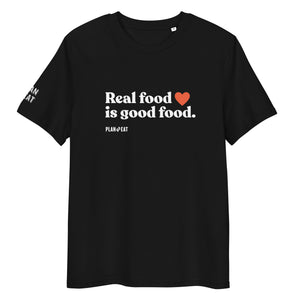 Real Food is Good Food Unisex Organic Cotton T-shirt