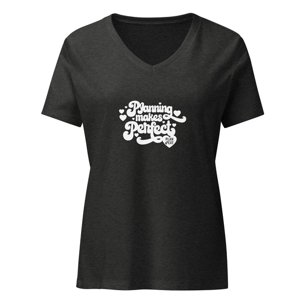 Planning Makes Perfect Women’s Relaxed V-neck T-shirt