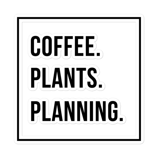 Coffee, Plants, Planning Sticker