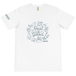 Real is Good Organic Unisex T-Shirt