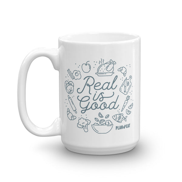Real is Good Mug