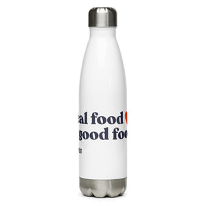 Real Food is Good Food Stainless Steel Bottle